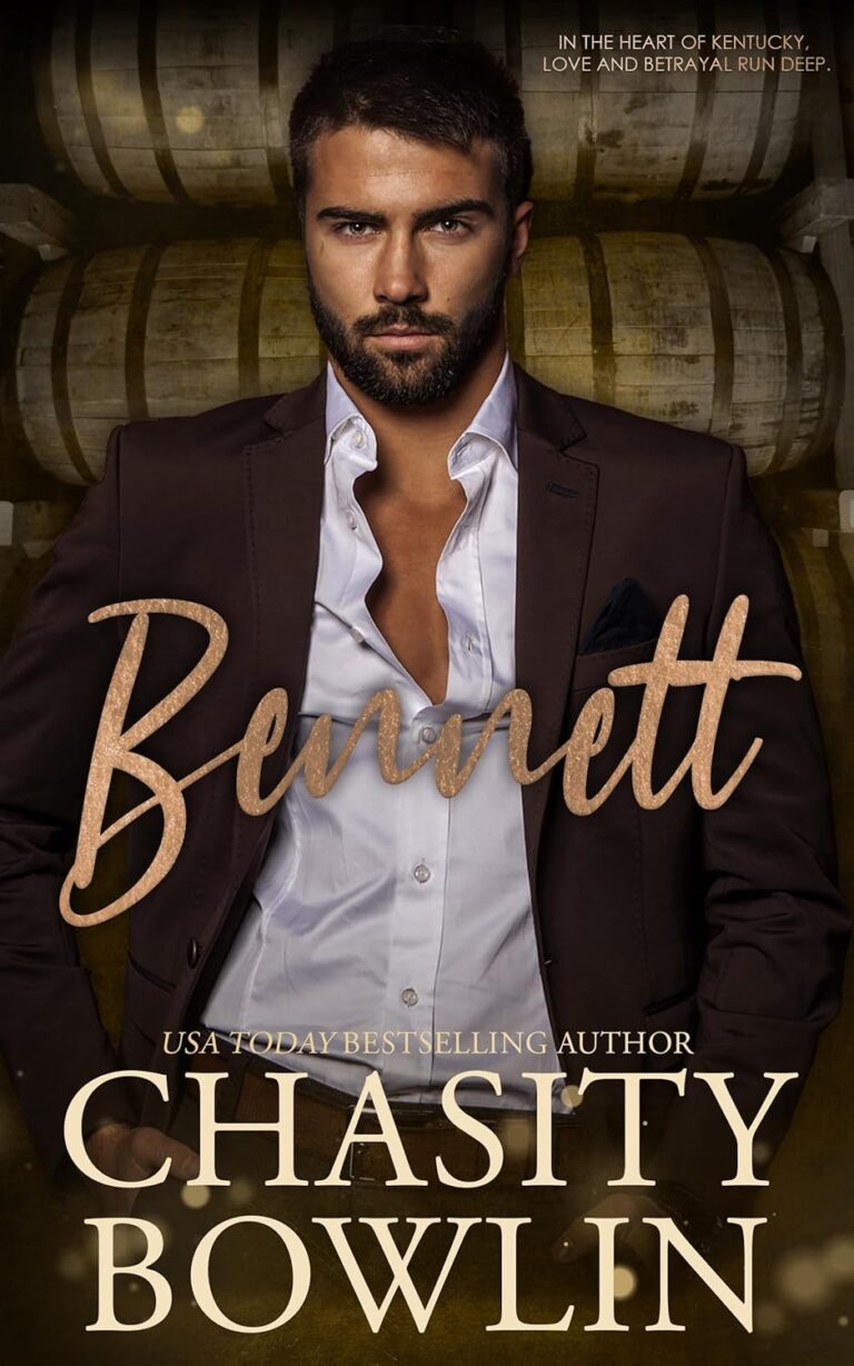 Bennett (Bourbon & Blood Book 1) by Chasity Bowlin